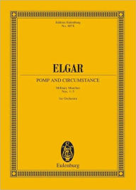 Title: Pomp and Circumstance Marches: Military Marches Nos. 1 - 5 for Orchestra Study Score, Author: Edward Elgar