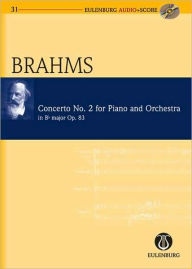 Title: Piano Concerto No. 2 in B-flat Major Op. 83: Eulenburg Audio+Score Series, Author: Johannes Brahms