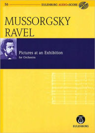 Title: Pictures at an Exhibition: orchestrated by Maurice Ravel Eulenburg Audio+Score, Author: Maurice Ravel