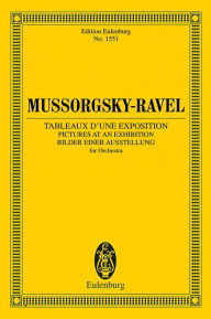 Title: Pictures at an Exhibition: Instrumentation By Maurice Ravel - Study Score, Author: Modeste Mussorgsky