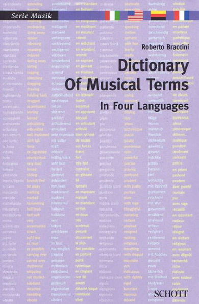 Dictionary of Musical Terms in Four Languages: Italian, English, German, French