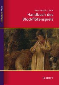 Title: Handbuch des Blockflötenspiels, Author: Hans-Martin Linde