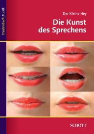 Title: Der kleine Hey: Die Kunst des Sprechens, Author: Julius Hey