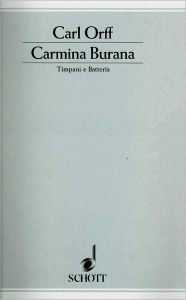 Title: Carmina Burana: Timpani and Percussion Parts, Author: Carl Orff
