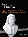 Best of Bach: 30 Famous Pieces for Piano