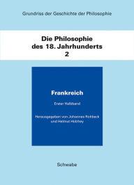 Title: Die Philosophie des 18. Jahhunderts / Frankreich, Author: Helmut Holzhey