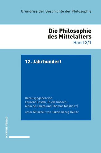 Grundriss der Geschichte der Philosophie. Begrundet von Friedrich... / 12. Jahrhundert