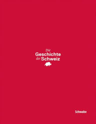 Title: Die Geschichte der Schweiz, Author: Georg Kreis