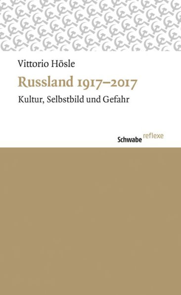 Russland 1917-2017: Kultur, Selbstbild und Gefahr