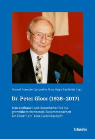 Title: Dr. Peter Gloor (1926-2017): Bruckenbauer und Botschafter fur die grenzuberschreitende Zusammenarbeit am Oberrhein. Eine Gedenkschrift, Author: Suicide Swans