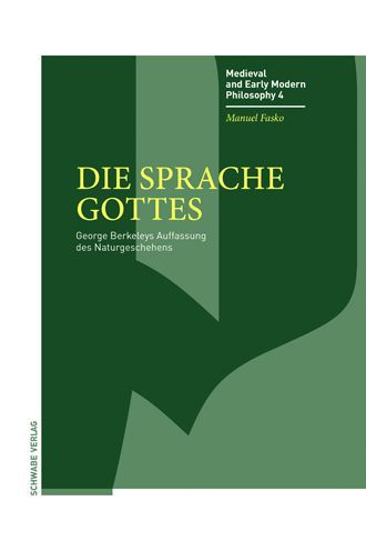 Die Sprache Gottes: George Berkeleys Auffassung des Naturgeschehens