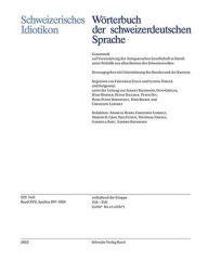 Title: Schweizerisches Idiotikon, Band XVII, Heft 229: Spalten 897-1024, Author: Schwabe Verlagsgruppe AG