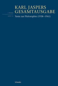 Title: Texte zur Philosophie (1938-1961), Author: Karl Jaspers