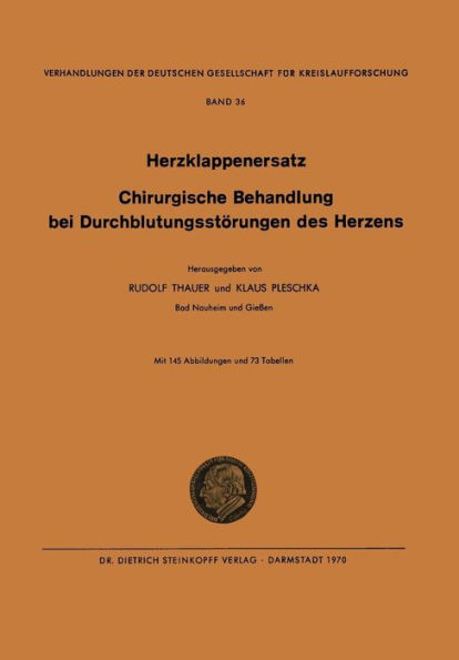 I. Herzklappenersatz - II. Chirurgische Behandlung bei Durchblutungsstörungen des Herzens