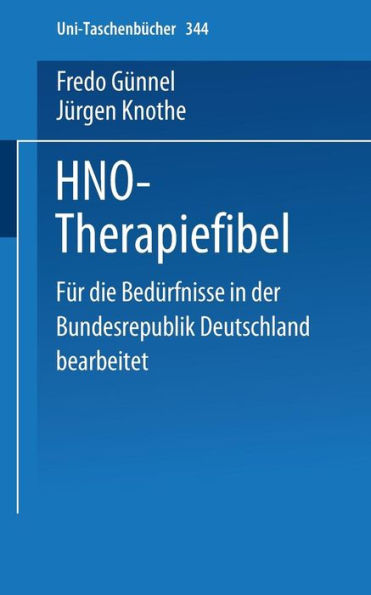 HNO-Therapiefibel: Für die Bedürfnisse in der Bundesrepublik Deutschland bearbeitet