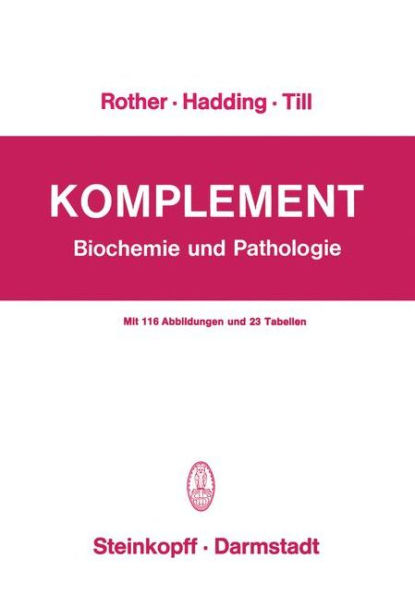 Komplement: Biochemie und Pathologie