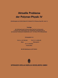 Title: Aktuelle Probleme der Polymer-Physik: Vortrï¿½ge der Arbeitstagung des Fachausschusses Physik der Hochpolymeren im Rahmen der Frï¿½hjahrstagung des Arbeitskreises Festkï¿½rperphysik bei der Deutschen Physikalischen Gesellschaft vom 21.-23. Mï¿½rz 1973 in, Author: E.W. Fischer