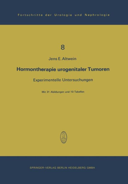 Hormontherapie urogenitaler Tumoren: Experimentelle Untersuchungen