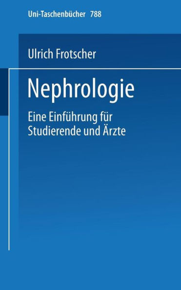 Nephrologie: Eine Einführung für Studierende und Ärzte