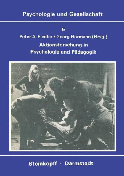 Aktionsforschung in Psychologie und Pädagogik