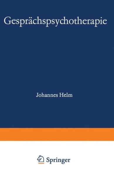 Gesprächspsychotherapie: Forschung - Praxis - Ausbildung