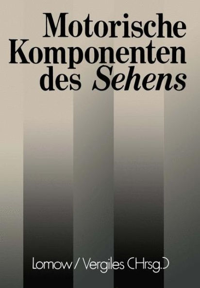 Motorische Komponenten des Sehens