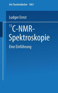 Title: 13C-NMR- Spektroskopie: Eine Einführung, Author: L. Ernst