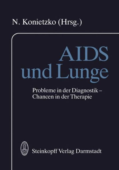 AIDS und Lunge: Probleme in der Diagnostik - Chancen in der Therapie