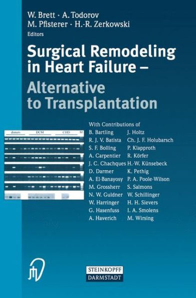 Surgical Remodeling in Heart Failure: Alternative to Transplantation / Edition 1