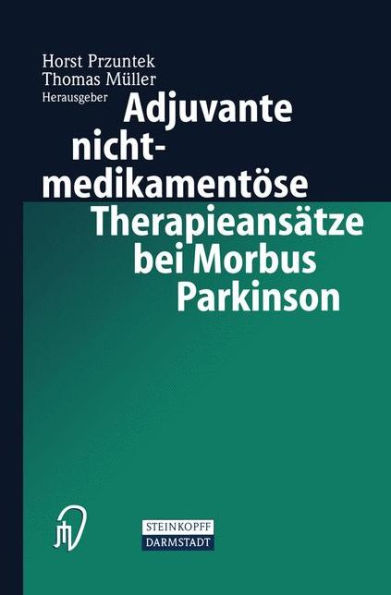 Adjuvante nichtmedikamentöse Therapieansätze bei Morbus Parkinson