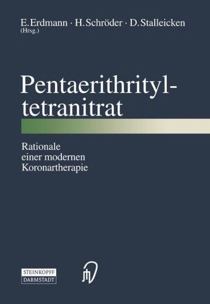 Pentaerithrityltetranitrat: Rationale einer modernen Koronartherapie