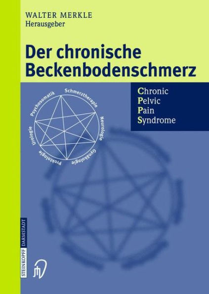 Der chronische Beckenbodenschmerz: Chronic Pelvic Pain Syndrome / Edition 1