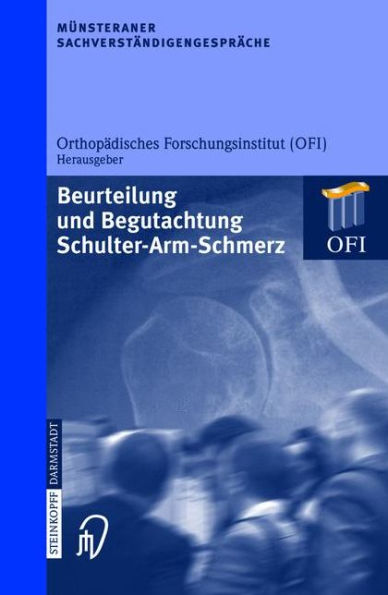 Münsteraner Sachverständigengespräche: Beurteilung und Begutachtung Schulter-Arm-Schmerz / Edition 1