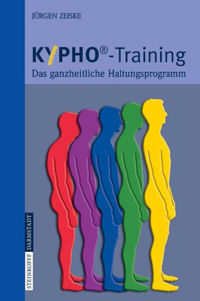 KYPHO - Training: Das ganzheitliche Haltungsprogramm / Edition 1