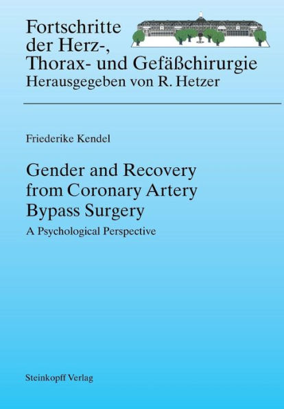 Gender and Recovery from Coronary Artery Bypass Surgery: A Psychological Perspective / Edition 1