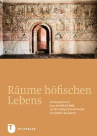 Title: Raume hofischen Lebens, Author: Dana Dvorackova-Mala