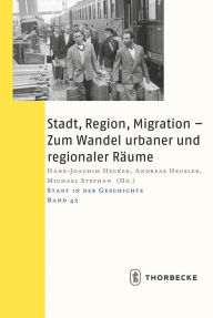 Title: Stadt, Region, Migration - Zum Wandel urbaner und regionaler Raume: 53. Arbeitstagung in Munchen, 14.-16. November 2014, Author: Hans-Joachim Hecker