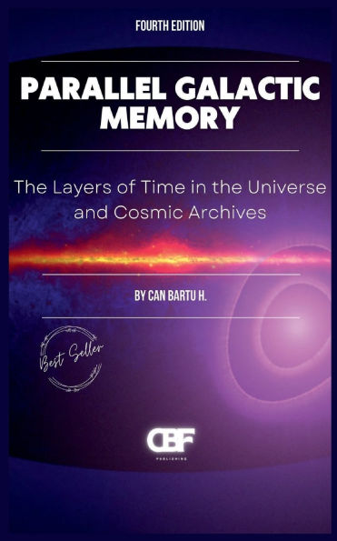 Parallel Galactic Memory: The Layers of Time in the Universe and Cosmic Archives