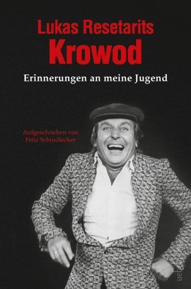 Lukas Resetarits - Krowod: Erinnerungen an meine Jugend