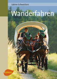 Title: Wanderfahren, Author: Sabine Schweickert