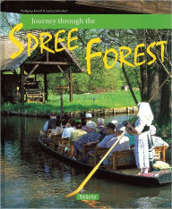 Title: Journey Through the Spree Forest, Author: Wolfgang Korall