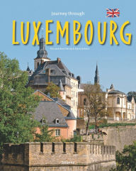 Title: Journey Through Luxembourg, Author: Tina Herzig