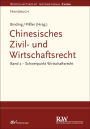 Chinesisches Zivil- und Wirtschaftsrecht, Band 2: Schwerpunkt Wirtschaftsrecht