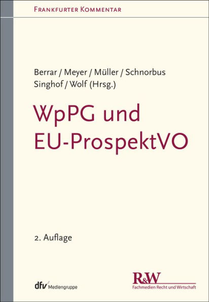 WpPG und EU-ProspektVO: Wertpapierprospektgesetz und EU-Prospektverordnung