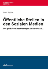 Title: Öffentliche Stelle in den Sozialen Medien, Author: Robert Kreyßing