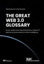 The Great Web 3.0 Glossary: All you need to know about Blockchain, Crypto, NFT, Metaverse, Service Robots & Artifical Intelligence