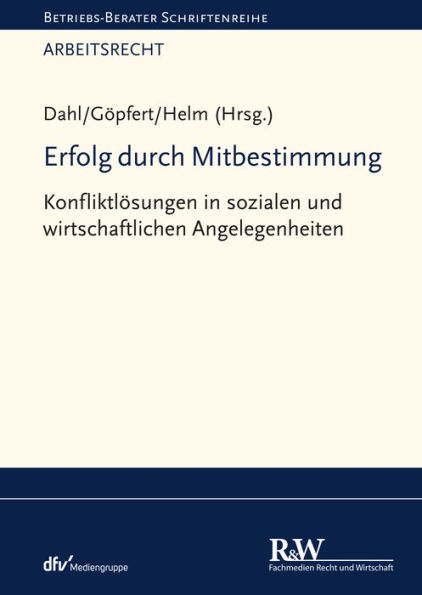 Erfolg durch Mitbestimmung: Konfliktlösungen in sozialen und wirtschaftlichen Angelegenheiten