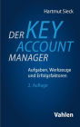 Der Key Account Manager: Aufgaben, Werkzeuge und Erfolgsfaktoren