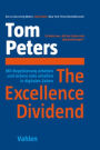 The Excellence Dividend: Mit Begeisterung arbeiten und sichere Jobs erhalten in digitalen Zeiten