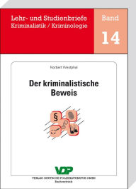 Title: Der kriminalistische Beweis, Author: Norbert Westphal